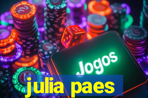 julia paes